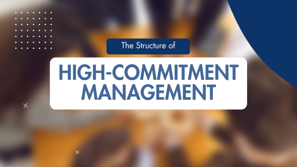High-commitment management