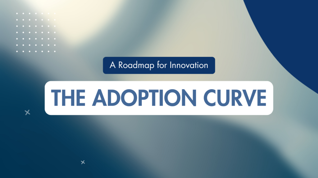 The adoption curve