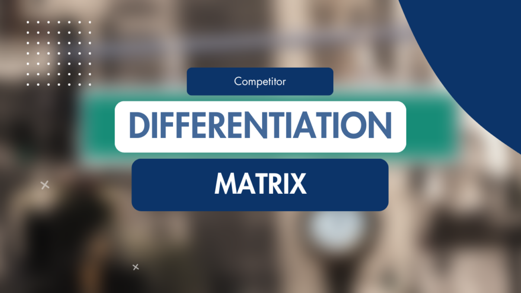 Competitive analysis matrix showing strategic market positioning techniques for business growth and differentiation.