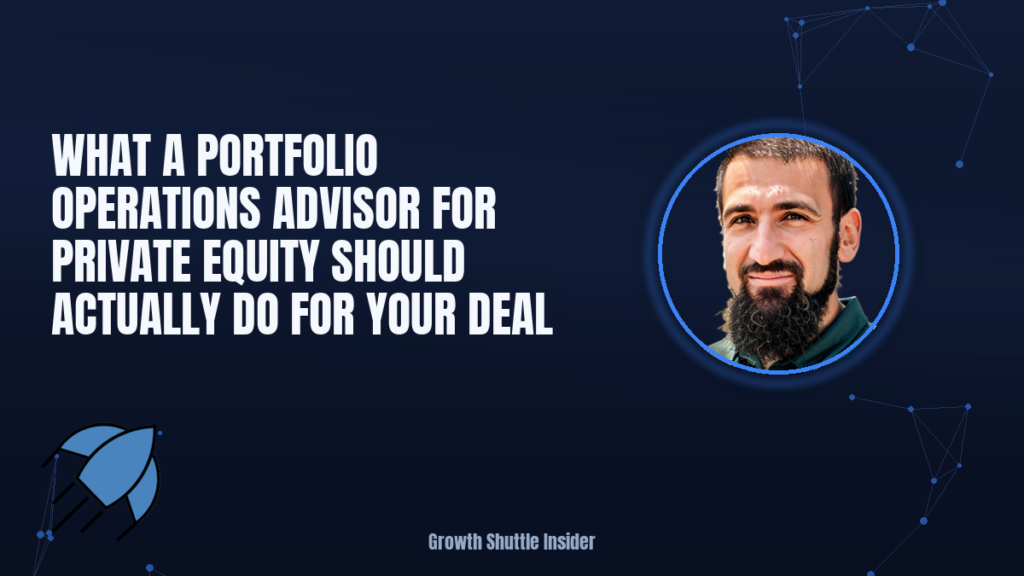 What a Portfolio Operations Advisor for Private Equity Should Actually Do For Your Deal